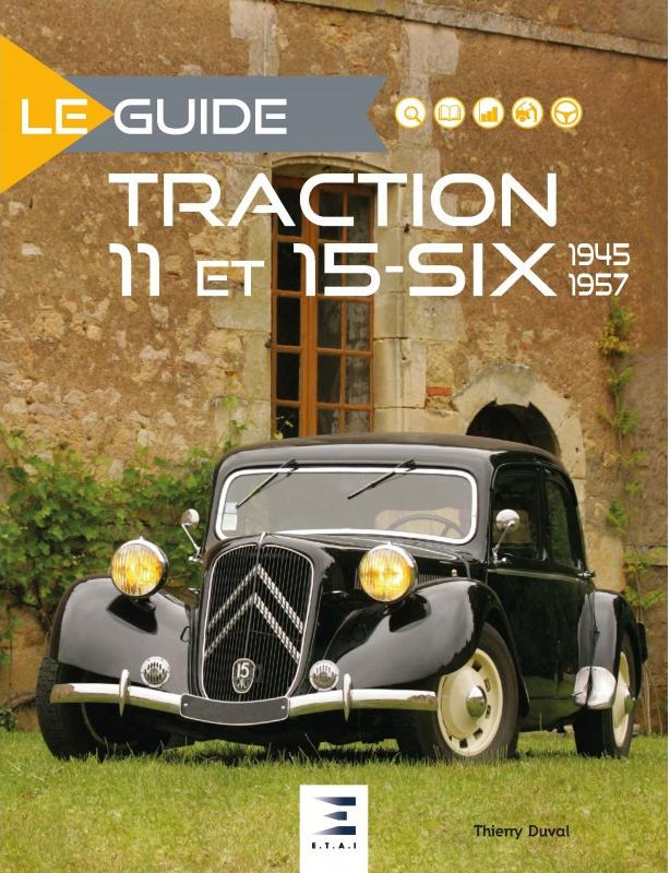 2010 Le guide de la Traction 11 et 15 six