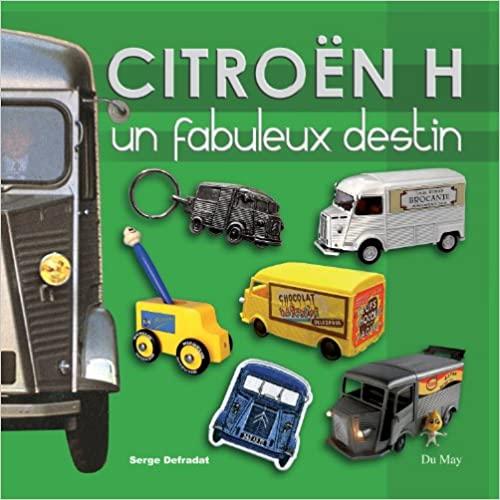 2012 Citroën Type H Un fabuleux destin