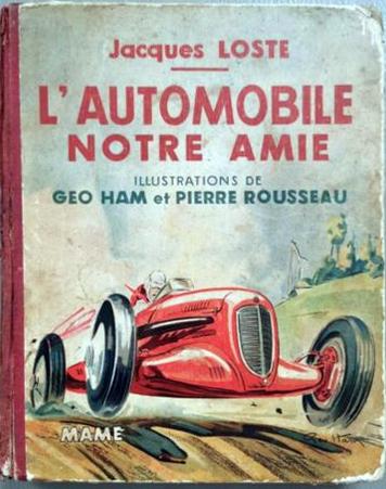 1949 L'Automobile notre amie de Géo Ham