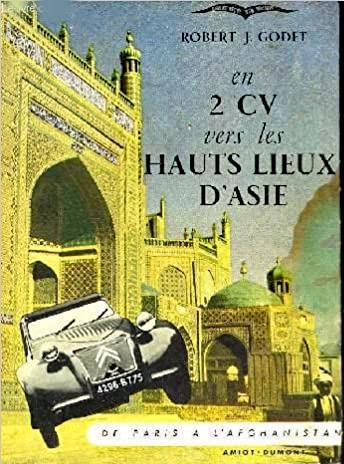 1954 2cv les hauts lieux de l asie