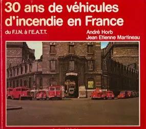 1977 30 ans de véhicules d'incendie en France