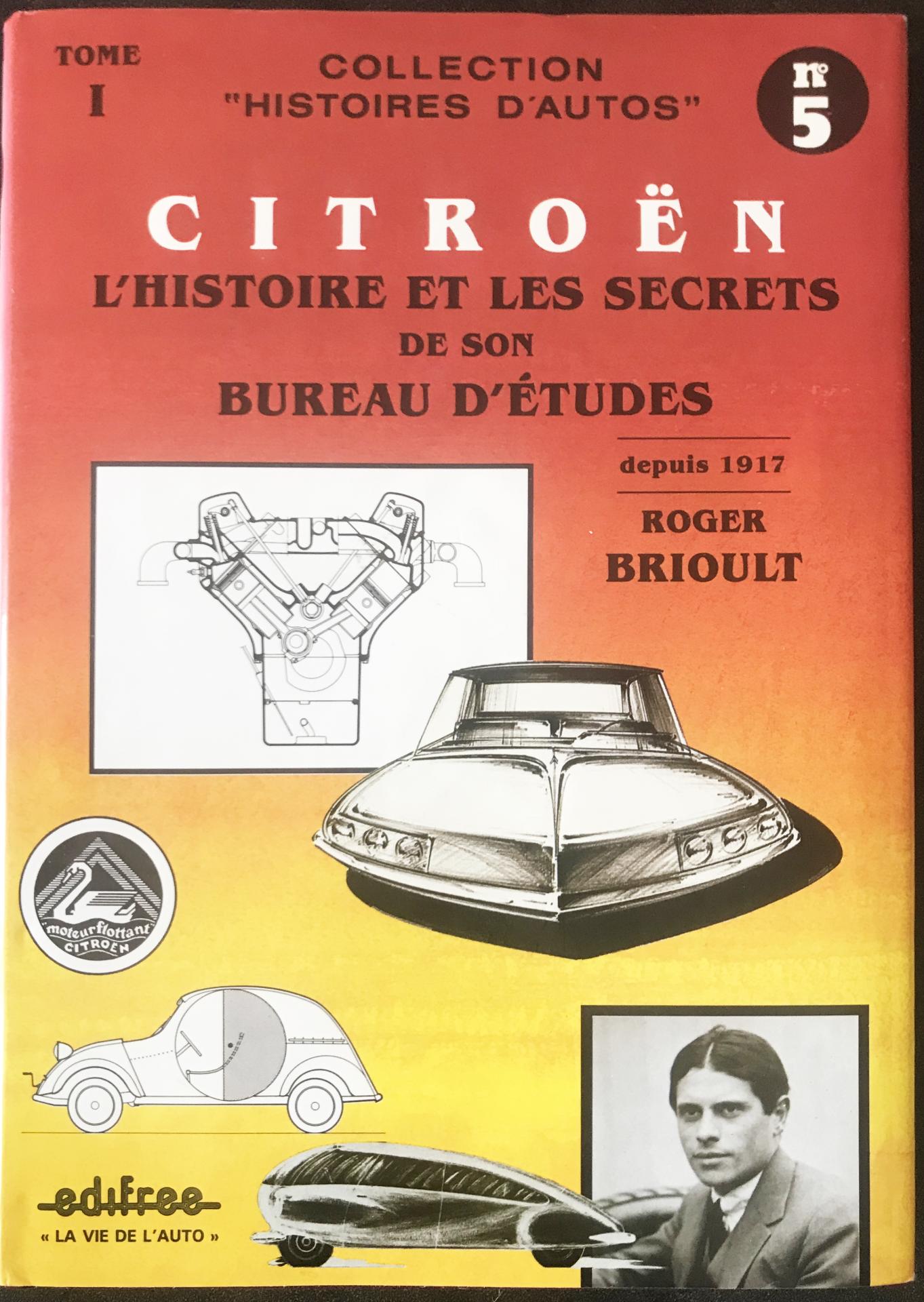 1987 Citroën L'Histoire et les secrets de son bureau d'études tome 1