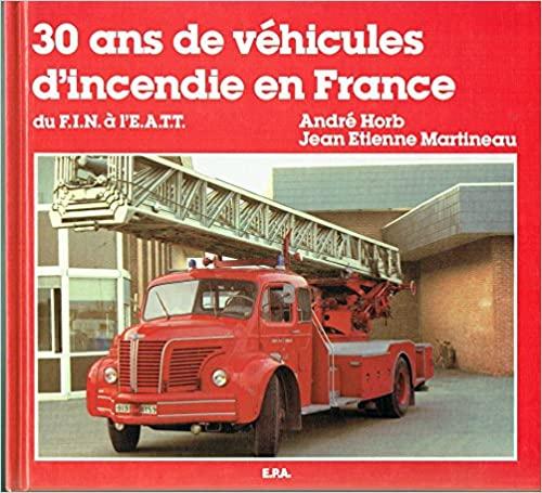 1998 30 ans de vehicules d incendie en france