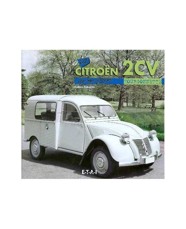 2001 La Citroën 2cv fourgonnette de mon père