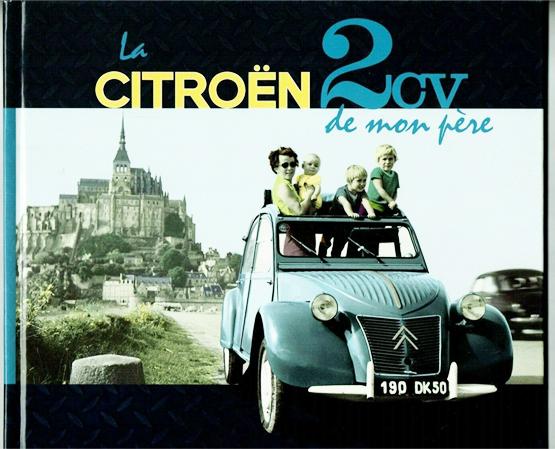 2010 la citroen 2cv de mon pere