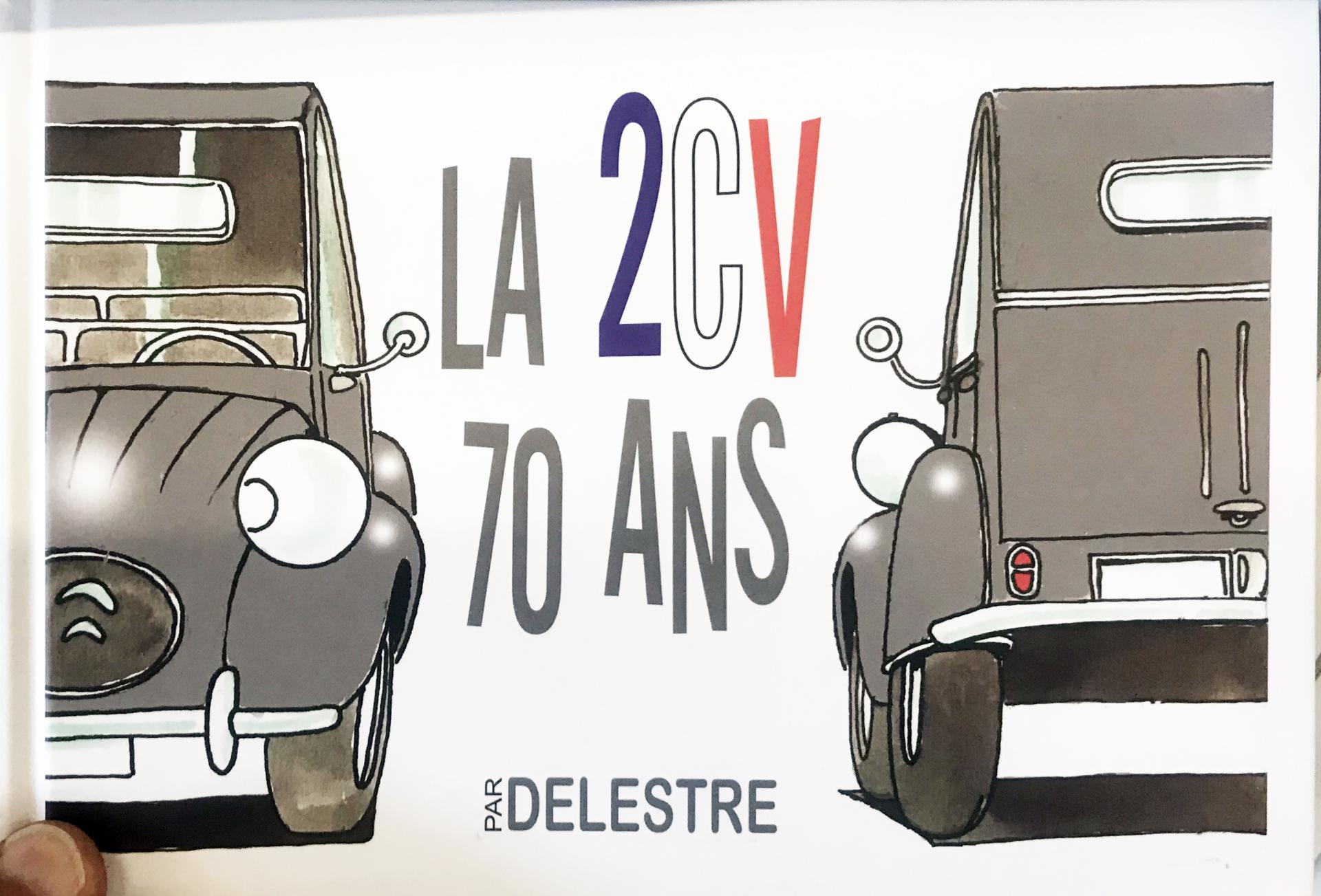 2018 la 2cv a 70 ans delestre