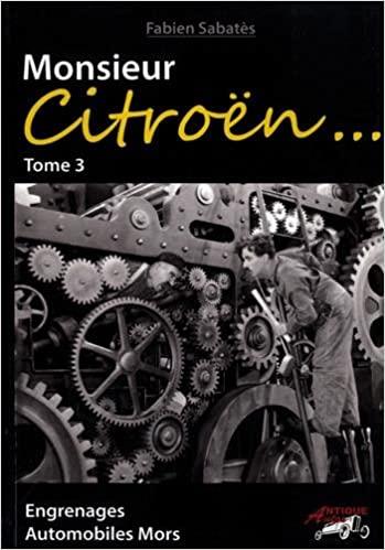 2018 Monsieur Citroën Tome 3