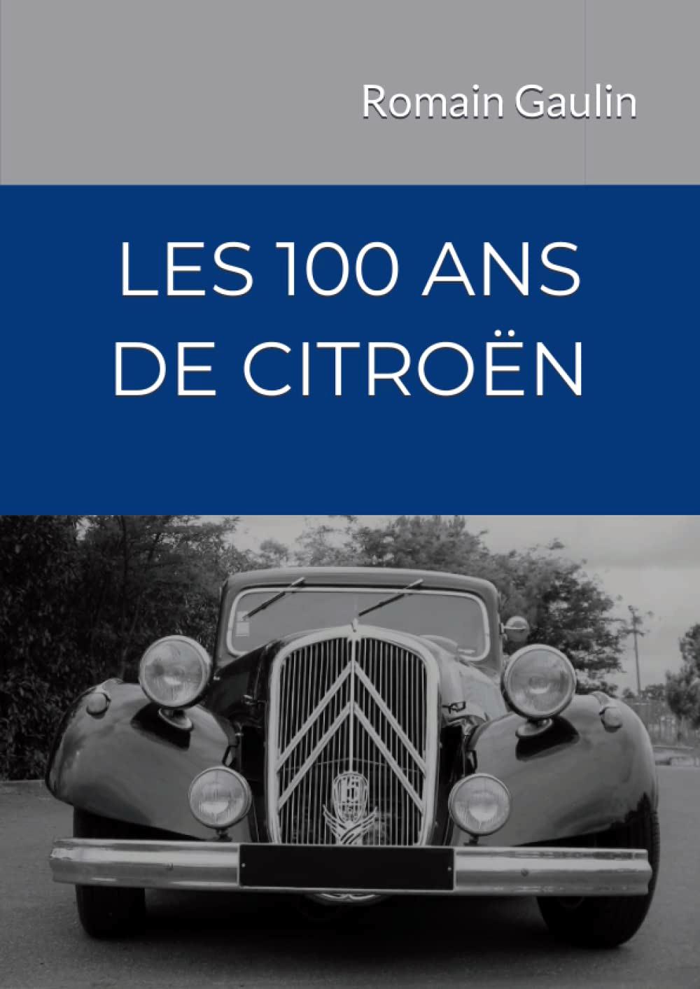 2019 citroen 100 ans d histoire