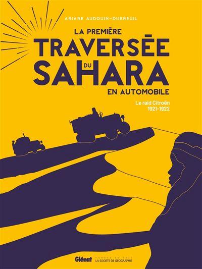 2022 100 ans de la Traversée du Sahara par Citroën